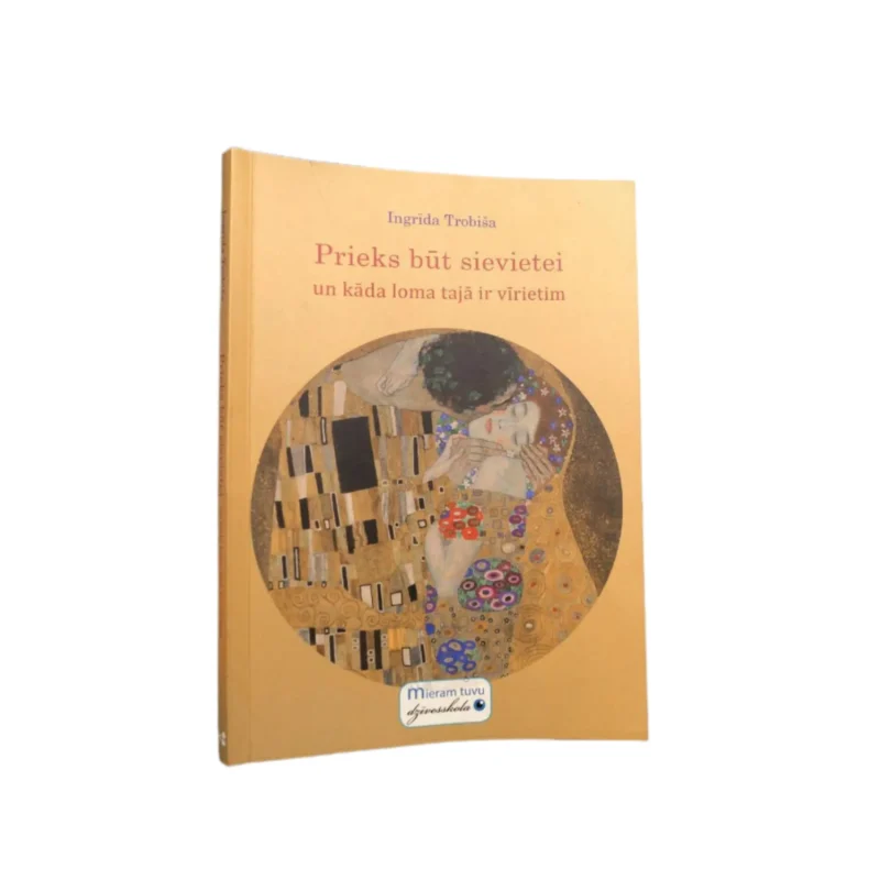 Ingrīdas Trobišas grāmatas "Prieks būt sievietei" vāks